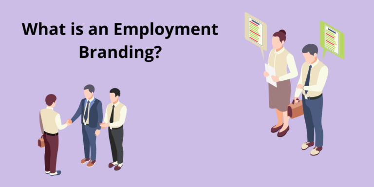 What is Employment Branding?